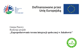 Zagospodarowanie terenu integracji społecznej w Jakubowie tablica