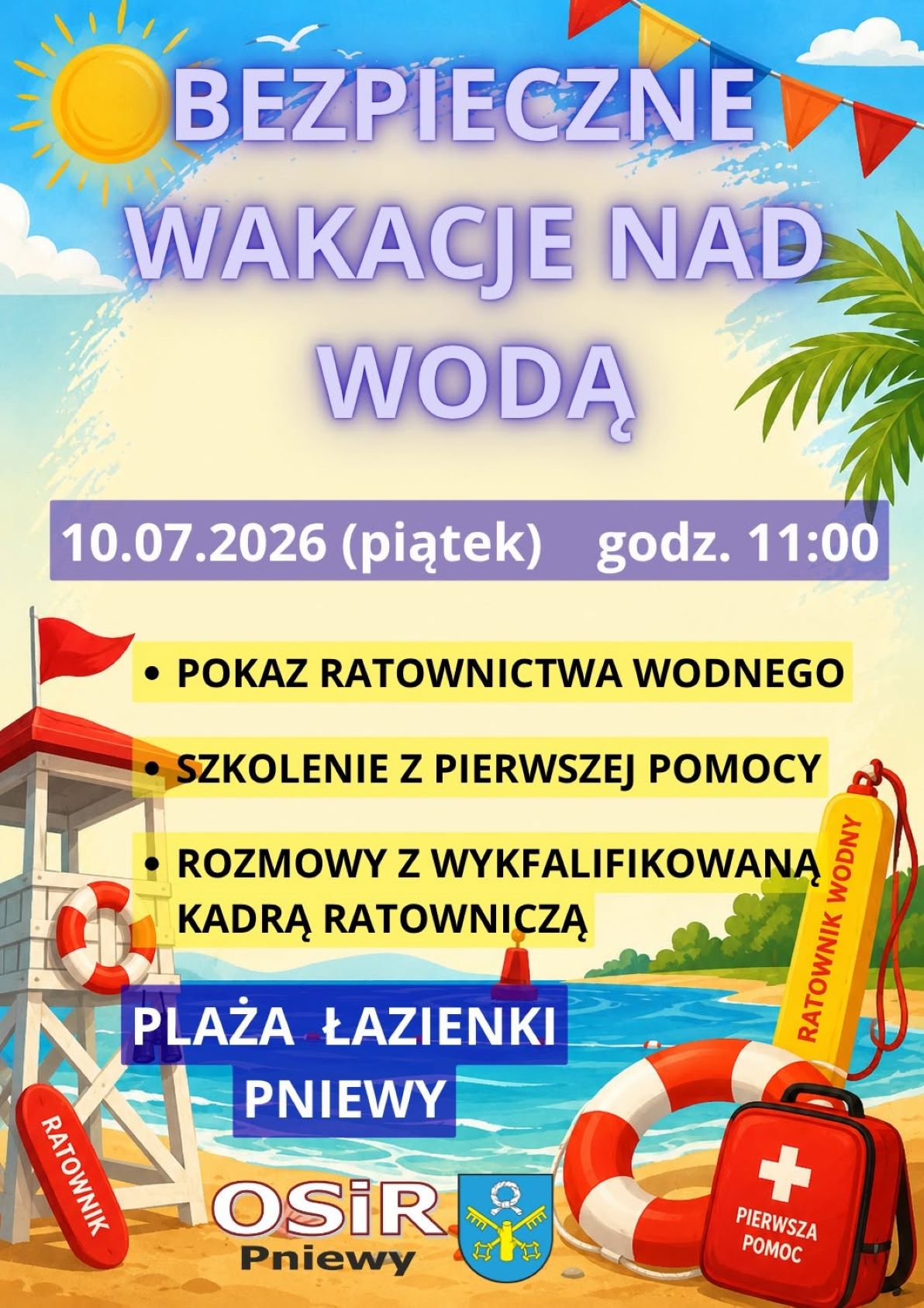 Bezpieczne wakacje nad wodą - pokaz ratownictwa wodnego - 10.07.2026 godz. 11:00 Plaża Miejska w&nbsp;Pniewach