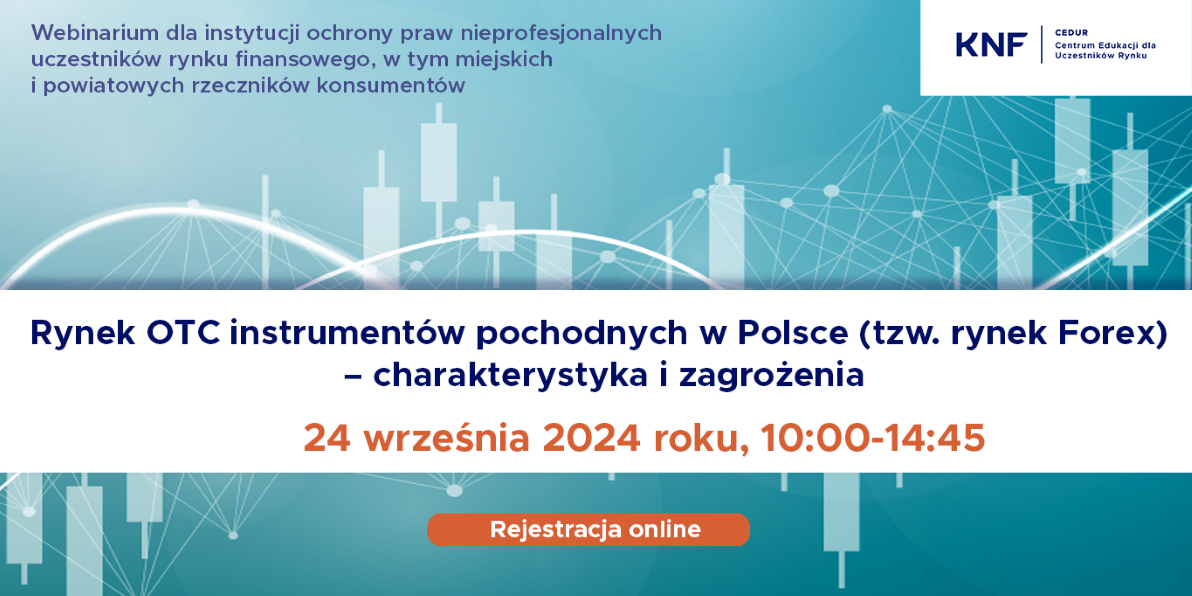 Urząd KNF - zaproszenie na&nbsp;webinarium CEDUR dla przedstawicieli instytucji ochrony praw nieprofesjonalnych uczestnik&oacute;w rynku finansowego
