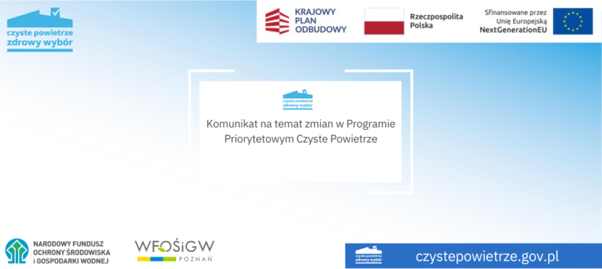 Komunikat na&nbsp;temat zmian w&nbsp;Programie Priorytetowym &bdquo;Czyste Powietrze&rdquo;