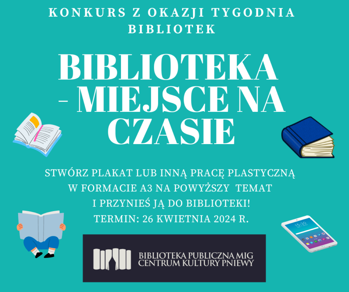 Konkurs "Biblioteka - miejsce na&nbsp;czasie"