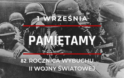 Zdjęcie do 82.rocznica wybuchu II wojny światowej