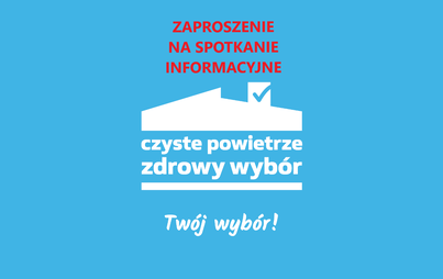 Zdjęcie do Czyste Powietrze- spotkanie informacyjne online dla mieszkańc&oacute;w gminy Pniewy