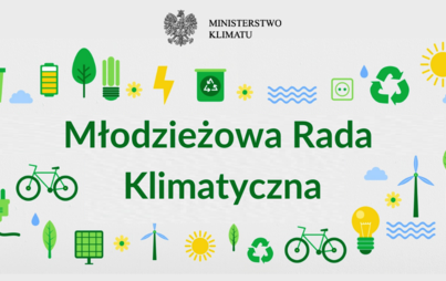 Zdjęcie do Zaproszenie do udziału w naborze do Młodzieżowej Rady Klimatycznej