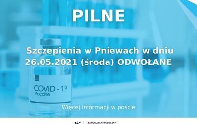 Zdjęcie do PILNE ! ! ! Szczepienia jutro odwołane!