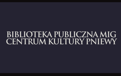 Zdjęcie do Biblioteka Publiczna MiG Centrum Kultury Pniewy będzie zamknięta dla czytelnik&oacute;w i czytelniczek