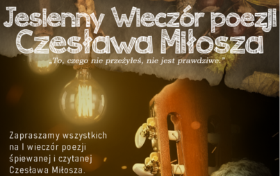 Zdjęcie do Jesienny Wiecz&oacute;r poezji Czesława Miłosza