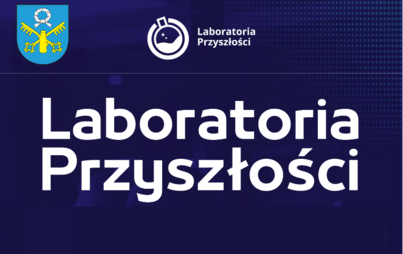 Zdjęcie do Dofinansowanie w ramach Programu &bdquo;Laboratoria Przyszłości&rdquo;