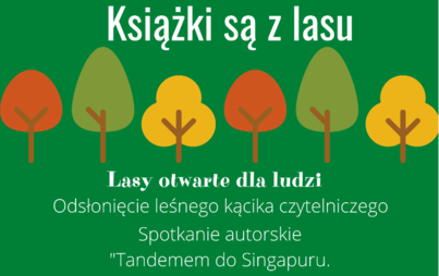 Zdjęcie do Książki są z lasu! Serdecznie zapraszamy!
