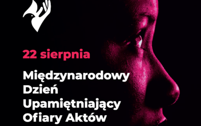 Zdjęcie do Międzynarodowy Dzień Upamiętniający Ofiary Akt&oacute;w Przemocy 