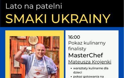 Zdjęcie do Lato na patelni SMAKI UKRAINY