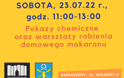 Zdjęcie do WAKACJE W BIBLIOTECE- pokazy chemiczne oraz warsztaty robienia domowego makaronu