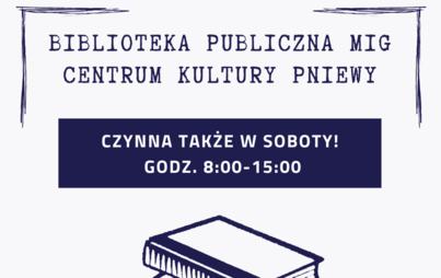 Zdjęcie do Biblioteka czynna r&oacute;wnież w soboty