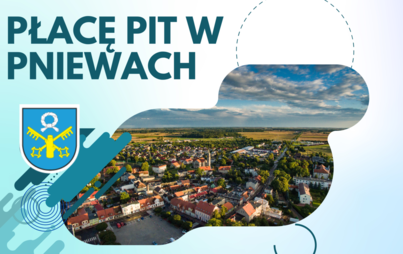 Zdjęcie do Wskaż w zeznaniu PIT Gminę Pniewy i wygraj nagrody