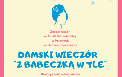 Zdjęcie do Zaproszenie na Damski Wiecz&oacute;r