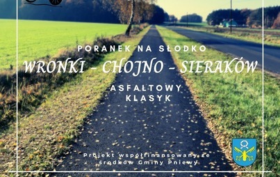 Zdjęcie do Poranek na Słodko: Wronki - Chojno &ndash; Sierak&oacute;w