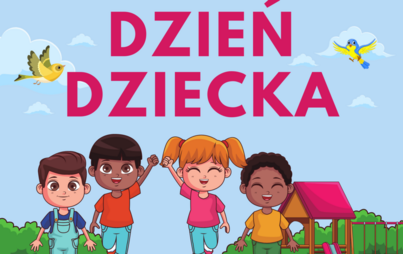 Zdjęcie do Życzenia z okazji Dnia Dziecka!