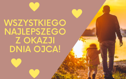 Zdjęcie do Życzenia z okazji Dnia Ojca!