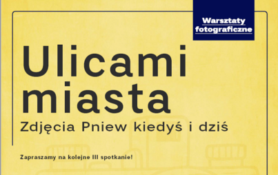 Zdjęcie do "Ulicami miasta" - zapraszamy do udziału
