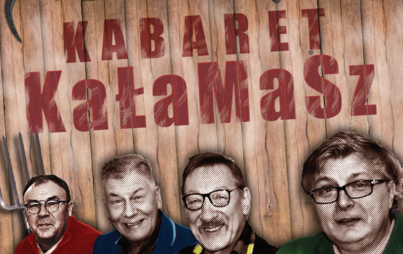 Zdjęcie do Kabaret KaŁaMaSZ