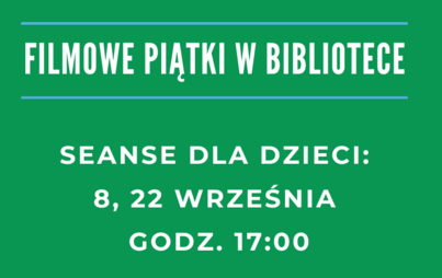 Zdjęcie do Filmowe piątki we wrześniu