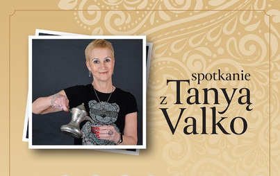 Zdjęcie do Spotkanie autorskie z Tanyą Valko