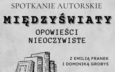 Zdjęcie do Zaproszenie na spotkanie autorskie