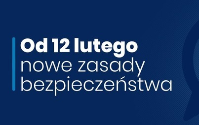 Zdjęcie do Nowe zasady, ale nadal w reżimie sanitarnym. Zmiany od 12 lutego
