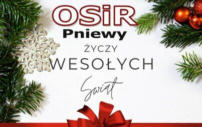 Zdjęcie do Godziny otwarcia obiekt&oacute;w OSIR w okresie świąteczno-noworocznym