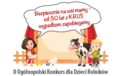 Zdjęcie do II Og&oacute;lnopolskiego Konkursu dla Dzieci o Bezpieczeństwie w Gospodarstwie Rolnym