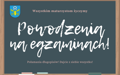 Zdjęcie do Maturzystom życzymy powodzenia!