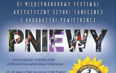 Zdjęcie do Zaproszenie na Festiwal Artystyczny Sztuki Tanecznej i Akrobatyki Powietrznej w Pniewach