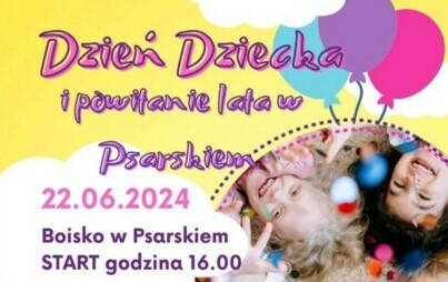 Zdjęcie do Dzień Dziecka i powitanie lata w Psarskiem