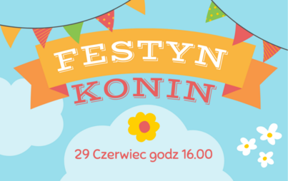 Zdjęcie do Zaproszenie na Festyn w Koninie