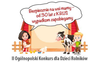 Zdjęcie do  II Og&oacute;lnopolski Konkurs dla Dzieci Rolnik&oacute;w na Rymowankę o Bezpieczeństwie w Gospodarstwie Rolnym