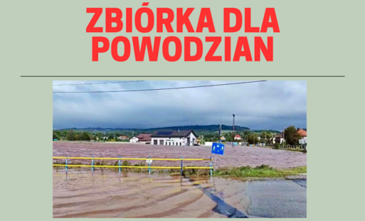 Zdjęcie do PILNE! ZBI&Oacute;RKA DLA POWODZIAN!