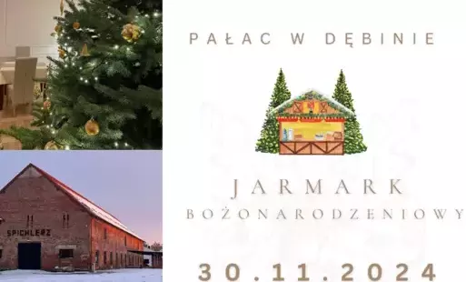 Zdjęcie do Zaproszenie - Jarmark Bożonarodzeniowy - Pałac w Dębinie 30.11.2024 r.