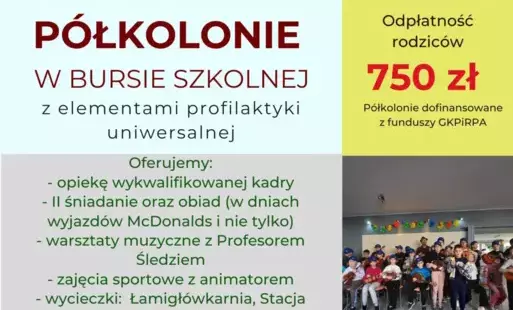 Zdjęcie do P&oacute;łkolonie w Bursie Szkolnej