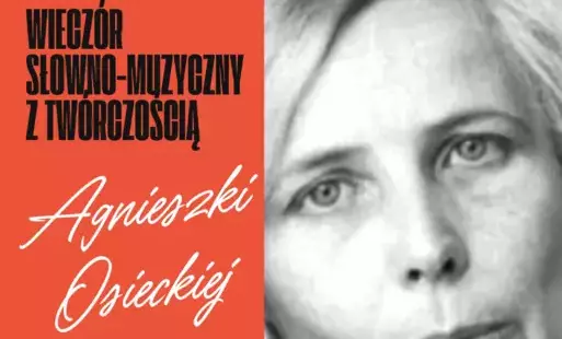 Zdjęcie do Wiecz&oacute;r słowno-muzyczny z tw&oacute;rczością Agnieszki Osieckiej