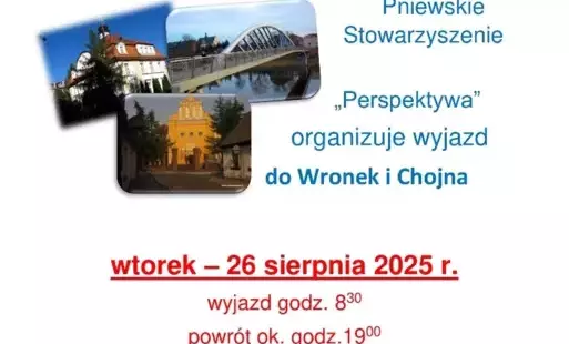 Wyjazd do Wronek i Chojna