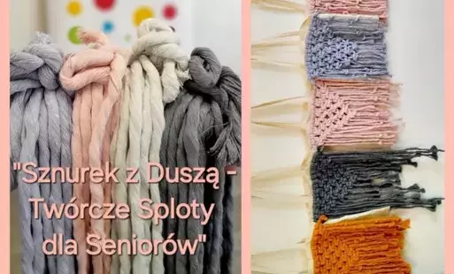 Sznurek z Duszą – Twórcze Sploty dla Seniorów