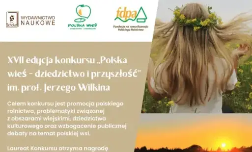 XVII edycja konkursu "Polska wieś - dziedzictwo i przyszłość"