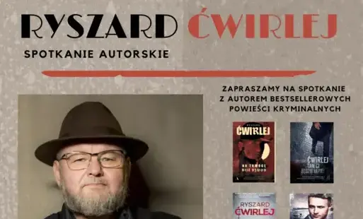 Spotkanie autorskie z Ryszardem Ćwirlejem