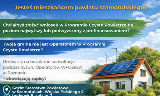 Zaproszenie na bezpłatne konsultacje dotyczące programu Czyste Powietrze dla mieszkańców powiatu szamotulskiego