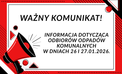 Informacja dot. odbiorów odpadów komunalnych w dniach 26 i 27.01.2026 r.