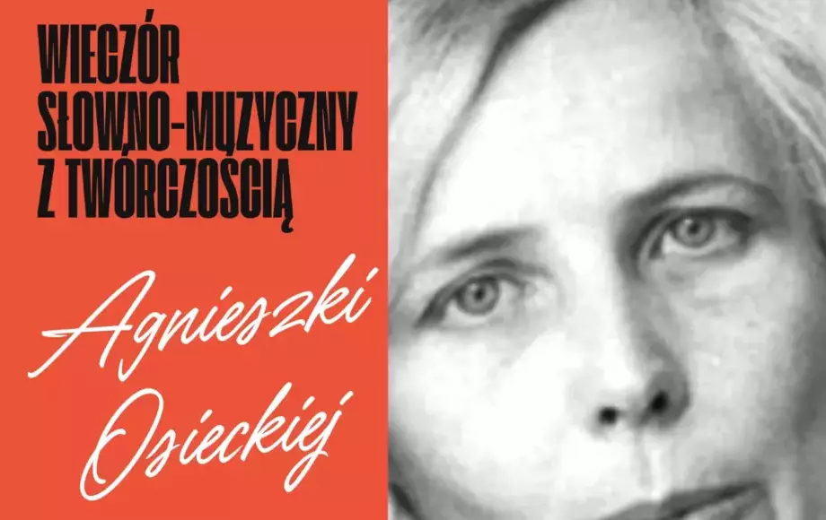 Wieczór słowno-muzyczny z twórczością Agnieszki Osieckiej