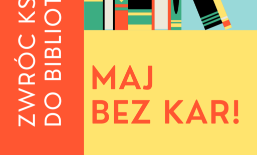 Maj bez kar w Bibliotece dobiega końca!