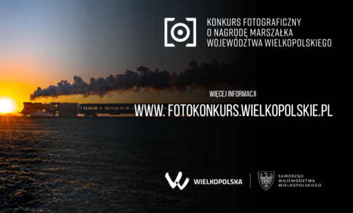 Rozpoczęła się 8. edycja Konkursu Fotograficznego o Nagrodę Marszałka Województwa Wielkopolskiego!