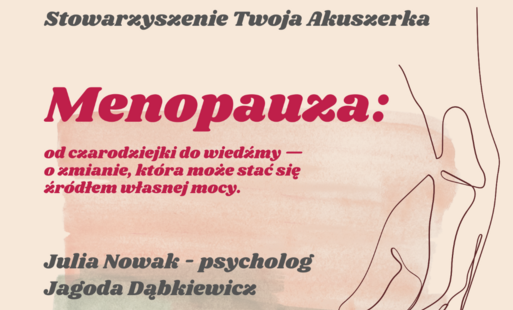 Menopauza: od czarodziejki do wiedźmy – o zmianie, która może stać się źródłem własnej mocy