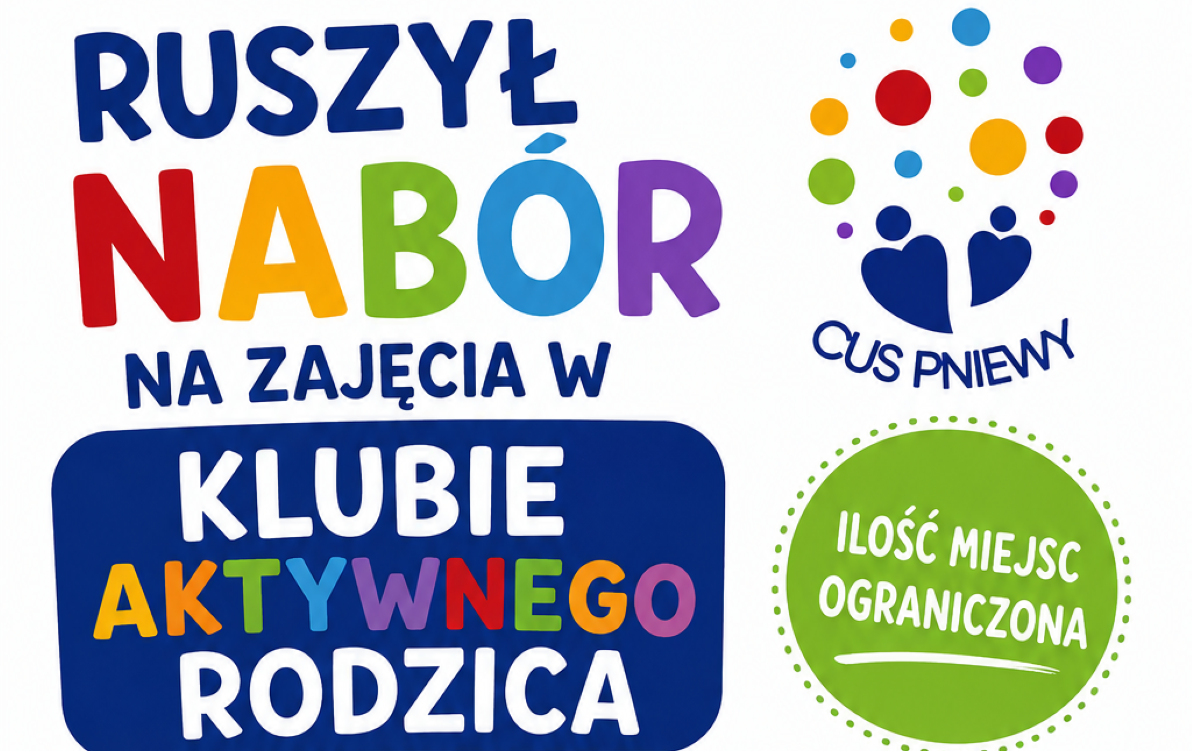 Ruszył nabór na zajęcia w Klubie Aktywnego Rodzica!